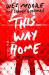 This Way Home This Way Home