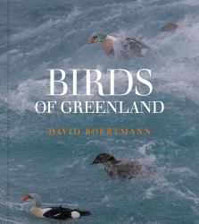 Birds of Greenland : An Annotated and Updated Checklist