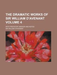 The Dramatic Works of Sir William D'Avenant