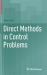 Direct Methods in Control Problems