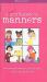 A Smart Girl's Guide to Manners : The Secrets to Grace, Confidence, and Being Your Best