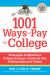 1001 Ways to Pay for College : Strategies to Maximize Financial Aid, Scholarships and Grants