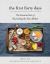 The First Forty Days : The Essential Art of Nourishing the New Mother