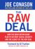 The Raw Deal : How the Bush Republicans Plan to Destroy Social Security and the Legacy of the New Deal