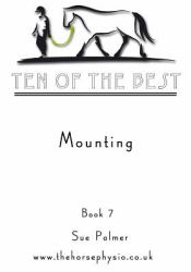 Ten of the Best - Book 7 : Mounting