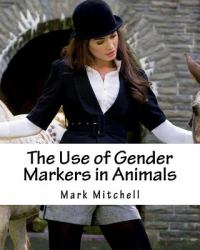 The Use of Gender Markers in Animals