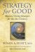 Strategy for Good : Business Giving Strategies for the 21st Century