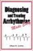 Diagnosing and Treating Arrhythmias Made Easy