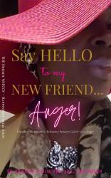 Say Hello to My New Friend Anger! : Unveiling the Dichotomy Between God & Love/Anger