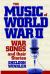 The Music of World War II : War Songs and Their Stories - 2nd Edition