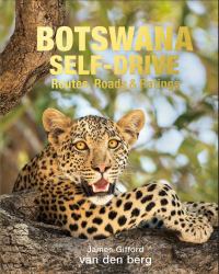 Botswana Self-Drive : Routes, Roads and Ratings
