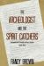 The Archeologist and the Spirit Catchers : Unexpected Complications Book One