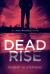 Dead Rise: an Alex Penfield Novel