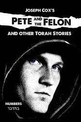 Pete and the Felon : And Other Torah Stories