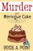 Murder and Meringue Cake : A Culinary Cozy Mystery