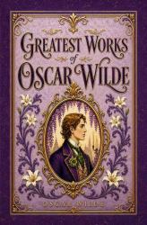 Greatest Works of Oscar Wilde
