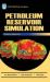 Petroleum Reservoir Simulations Petroleum Reservoir Simulations