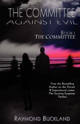 The Committee Against Evil Book I : The Committee