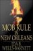 Mob Rule in New Orleans