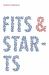 Fits and Starts