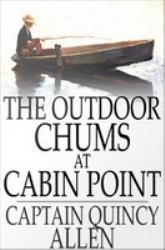 Outdoor Chums at Cabin Point