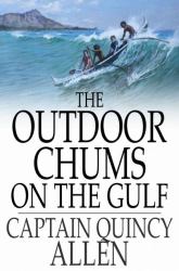 Outdoor Chums on the Gulf