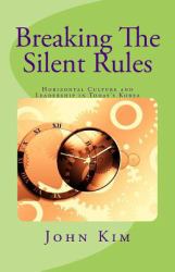 Breaking the Silent Rules : Horizontal Culture and Leadership in Today's Korea
