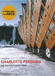 Charlotte Perriand : Une architecte en montagne