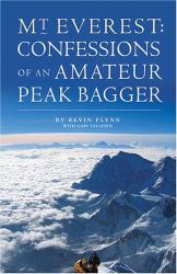 Mount Everest : Confessions of an Amateur Peak Bagger