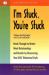 I'm Stuck, You're Stuck : Break Through to Better Work Relationships and Results by Discovering Your DiSC Behavioral Style I'm Stuck, You're Stuck : Break Through to Better Work Relationships and Results by Discovering Your DiSC Behavioral Style