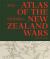 Atlas of the New Zealand Wars : Volume One 1834-1864, Early Engagements to the Second Taranaki War