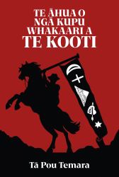 Te Āhua O Ngā Kupu Whakaari a Te Kooti