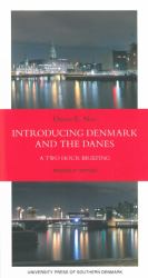 Introducing Denmark and the Danes : A Two Hour Briefing