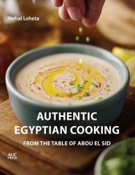 Authentic Egyptian Cooking : From the Table of Abou el Sid