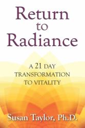 Return to Radiance : A 21 Transformation to Vitality