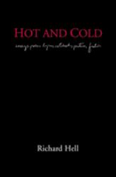 Hot and Cold : The Works of Richard Hell