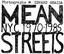 Mean Streets : Nyc 1970-1985