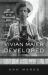 Vivian Maier Developed : The Real Story of the Photographer Nanny