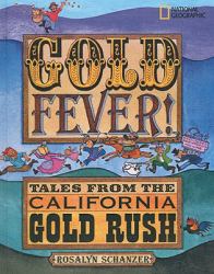Gold Fever! : Tales from the California Gold Rush