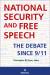 National Security and Free Speech : The Debate since 9/11
