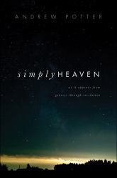 Simply Heaven : As it Appears from Genesis Through Revelation