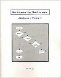 The Minimum You Need to Know about Logic to Work in IT