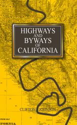 Highways and Byways of California
