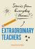 Extraordinary Teachers : Stories from Everyday Heroes