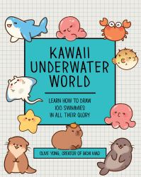 Kawaii Underwater World : Learn How to Draw 80 Adorable Sea Creatures
