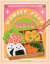 Kawaii Café Bento : Classic and Fun Bentos to Make at Home
