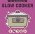Slow Cooker