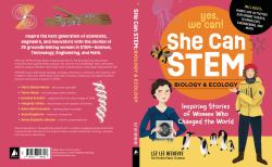 She Can STEM--Biology and Ecology : Inspiring Stories of Women Who Changed the World