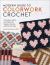 Modern Guide to Colorwork Crochet : Techniques, Motifs and Projects for Tapestry, Intarsia and Fair Isle-Style