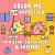 Min Bear, Snacksolotl and Friends Coloring and Sticker Book : Color Me Unimpressed: Includes over 100 Stickers!